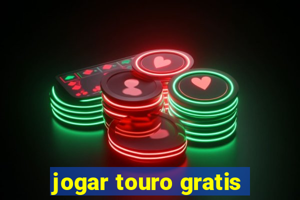 jogar touro gratis